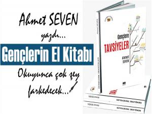 'GENÇLERE TAVSİYELER' OKUYUN OKUTUN