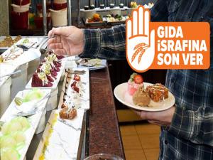 GIDA İSRAFINA KARŞI MUTLAKA ÖNLEM ALIN