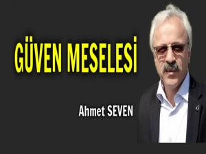 GÜVEN ÖNEMLİ BİR ŞEYDİR