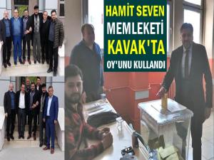 HAMİT SEVEN MEMLEKETİ KAVAK'TA OY'UNU KULLANDI