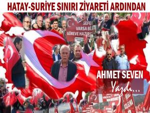 HATAY SURİYE SINIRI ZİYARETİMİZİN ARDINDAN