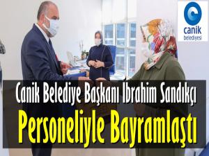 İBRAHİM SANDIKÇI PERSONELİYLE BAYRAMLAŞTI