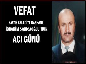 İBRAHİM SARICAOĞLU'NUN DAYISI VEFAT ETTİ