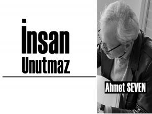 İNSAN UNUTMAZ