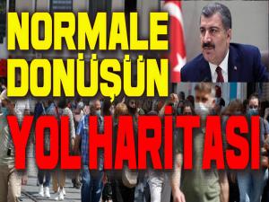 İŞTE NORMALLEŞMENİN YOL HARİTASI