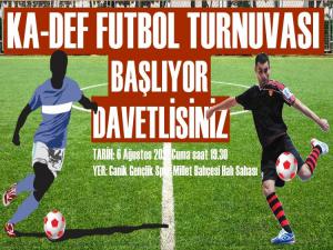 KA-DEF FUTBOL TURNUVASI BAŞLIYOR