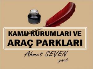 KAMU KURUMLARI VE ARAÇ PARKLARI