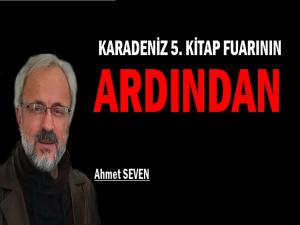 KARADENİZ 5. KİTAP FUARININ ARDINDAN