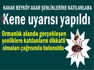 KAVAK-BEYKÖY'DE KENE UYARISI