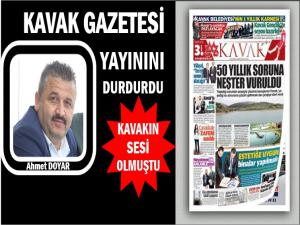 KAVAK GAZETESİ YAYININI DURDURDU