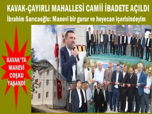 KAVAK İLÇESİ ÇAYIRLI MAHALLESİ CAMİİ İBADETE AÇILDI