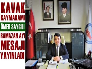 KAVAK KAYMAKAMI SAYGILIDAN RAMAZAN MESAJI