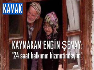 KAVAK KAYMAKAMI ŞENAY: 24 SAAT HİZMETİNİZDEYİM