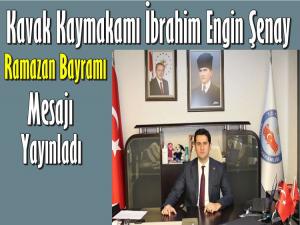 KAVAK KAYMAKAMI ŞENAY'DAN BAYRAM MESAJI