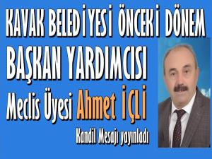 KAVAK ÖNCEKİ DÖNEM  BLD. BŞK.YRD. İÇLİ'DEN KANDİLİ MESAJI