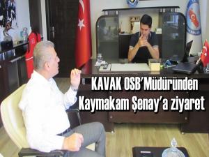 KAVAK OSB MÜDÜRÜNDEN KAYMAKAM ŞENAY'A ZİYARET