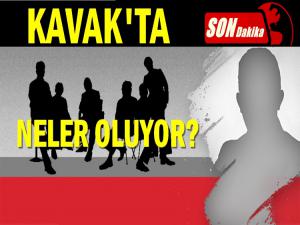 KAVAK'TA NELER OLUYOR?