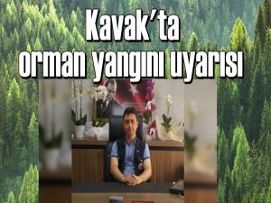 KAVAK'TA ORMAN YANGINI UYARISI