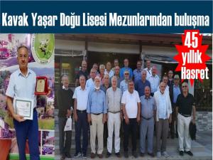 Kavak Yaşar Doğu Lisesi Eski Mezunları Buluştu