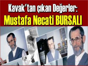 KAVAKLI BİR İLİM ADAMI: MUSTAFA NECATİ BURSALI