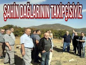 KAVAKLILAR ŞAHİN DAĞLARINDA İNCELEME YAPTI