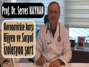 PROF. DR. KAYHAN: BİREY BİLİNCİ VE  KORUYUCU ÖNLEM ŞART