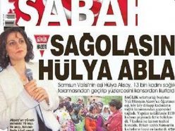 Sabah gazetesi 'Sağolasın Hülya Abla'