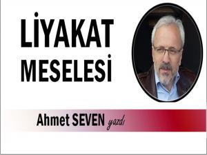 LİYAKAT MESELESİ 