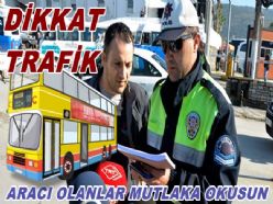 TRAFİKTE YENİ DÖNEM BAŞLIYOR