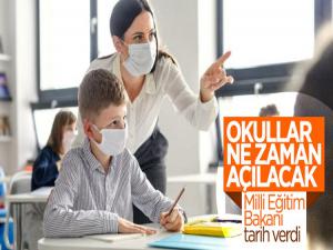 MEB BAKANI: 'OKULLARI EYLÜL GİBİ AÇMAYI PLANLIYORUZ'
