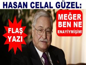 MEĞER BEN NE ENAYİYMİŞİM !..