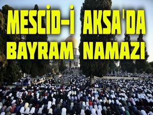 MESCİD-İ AKSA'DA BAYRAM NAMAZI