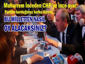 Muharrem İnce'den CHP'ye Kalın Ayar