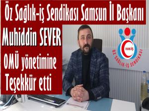 MUHİDDİN SEVER'DEN OMÜ YÖNETİMİNE TEŞEKKÜR 