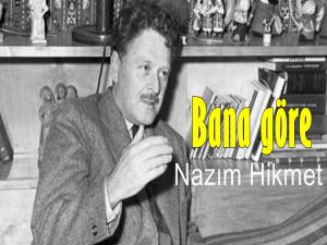 NAZIM HİKMET HANGİ TARAFTAN GELİYOR?