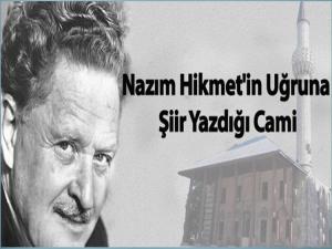 NAZIM HİKMETİN UĞRUNA ŞİİR YAZDIĞI CAMİ