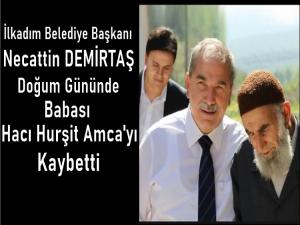 Necattin Demirtaş doğum gününde babasını kaybetti