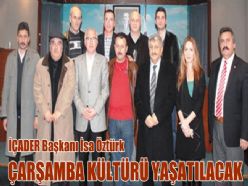 ÇARŞAMBA KÜLTÜR YAŞATILACAK