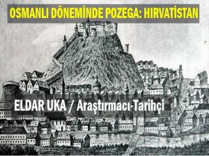 OSMANLI DÖNEMİNDE POZEGA: HIRVATİSTAN