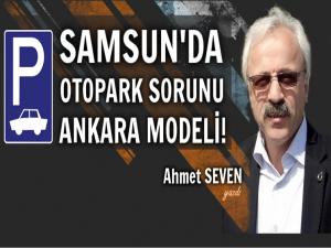 OTOPARK SORUNU ANKARA MODELİYLE ÇÖZÜMLENEMEZ