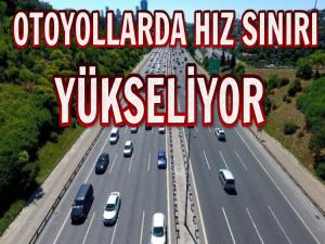 OTOYOLLARDA HIZ SINIRI YÜKSELİYOR