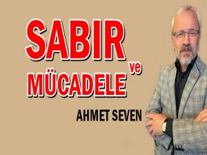 SABIR VE MÜCADELE