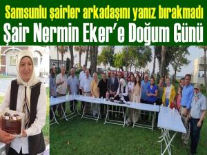Şair arkadaşları Nermin Eker'in doğum gününü kutladılar