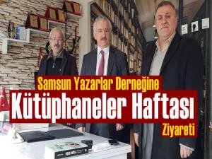 SAMİ KESMEN SAMSUN YAZARLAR DERNEĞİNİ ZİYARET ETTİ