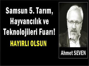 SAMSUN 5.TARIM HAYVANCILIK VE TEKNOLOJİLERİ FUARI