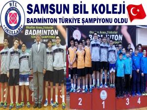 SAMSUN BİL KOLEJİ BADMİNTON TÜRKİYE ŞAMPİYONU OLDU