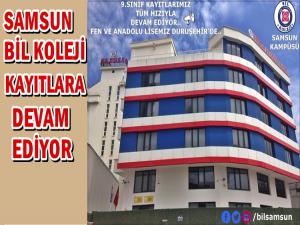 SAMSUN BİL KOLEJİNDE KAYITLAR DEVAM EDİYOR