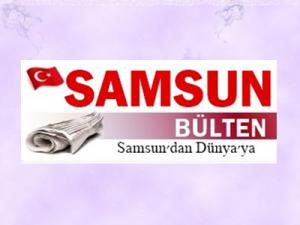 SAMSUN BÜLTEN 11 YILDIR YAYIN HAYATINDA