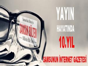 SAMSUN BÜLTEN YAYIN HAYATININ  10. YILINDA 