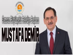 SAMSUN BÜYÜKŞEHİR BELEDİYE BAŞKANI MUSTAFA DEMİR